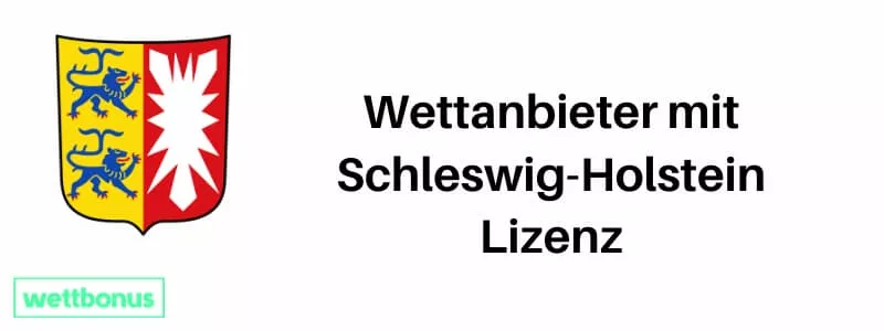 Wettanbieter mit Schleswig-Holstein Lizenz